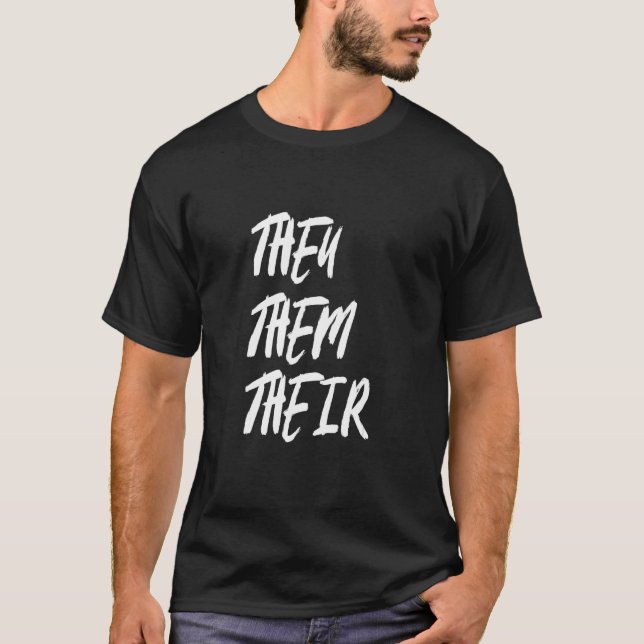 They Them Their LGBTQIA Trans Pride Flag Pronouns  T-Shirt (Front)