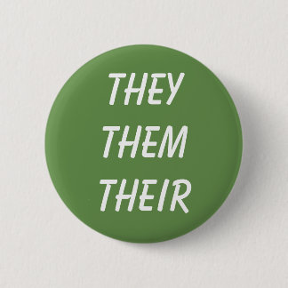 They/Them/Their non-binary gender pronouns button