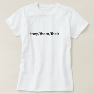 they/them/their pronoun shirt