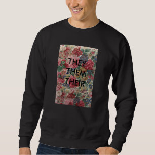 they/them/their sweatshirt
