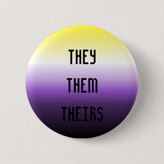 They/Them/Theirs Pronoun Button (Front)