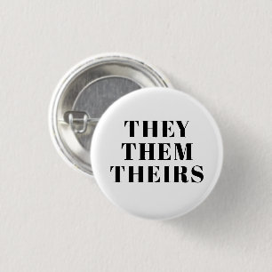 They, Them, Theirs Pronouns Lgbtq black white 3 Cm Round Badge