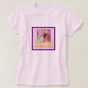 They Were Roommates Shirt