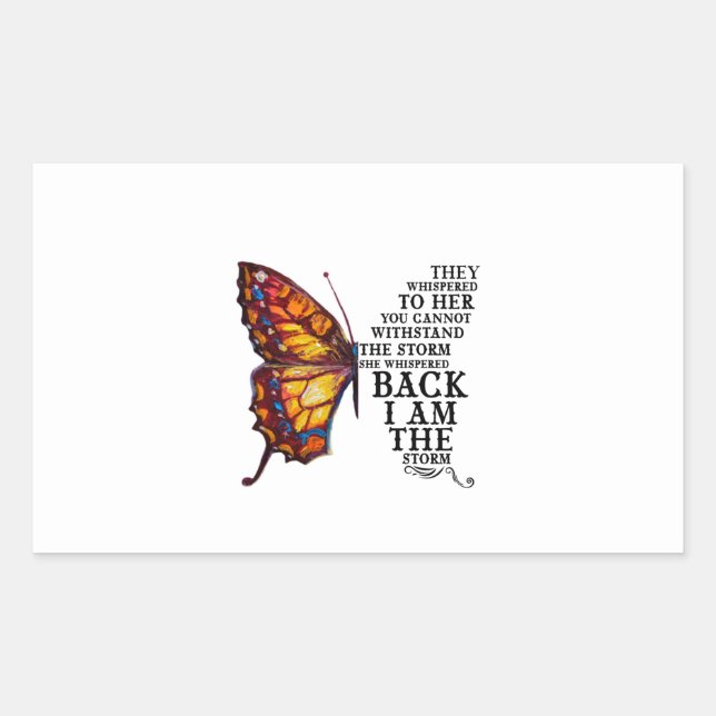 They Whispered Her You Cannot Withstand The Storm Rectangular Sticker (Front)