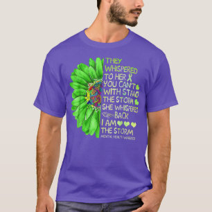 They Whispered To Her Funny Mental Health Awarenes T-Shirt