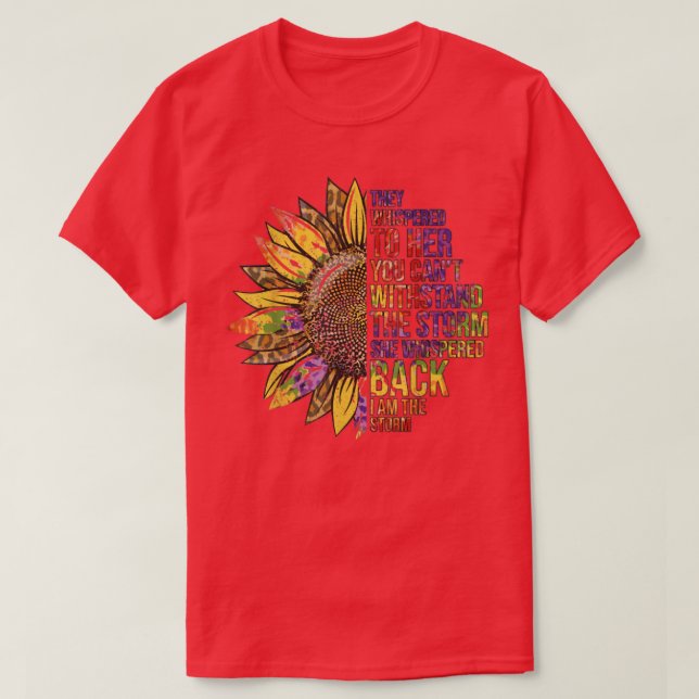 They Whispered To Her Motivational Sunflower Vinta T-Shirt (Design Front)