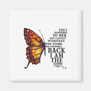 They Whispered To Her You Cannot Withstand Magnet