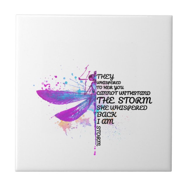 They Whispered To Her You Cannot Withstand Storm Ceramic Tile (Front)
