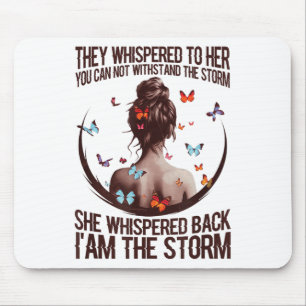 They Whispered To Her You Cannot Withstand The  Mouse Pad