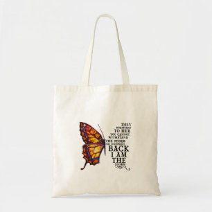 They Whispered To Her You Cannot Withstand Tote Bag