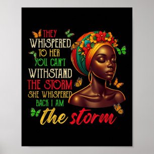 They Whispered To Her You Cant The Storm Butterfly Poster