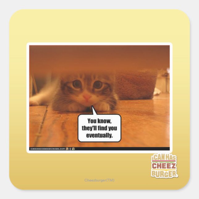 They'll find you square sticker (Front)