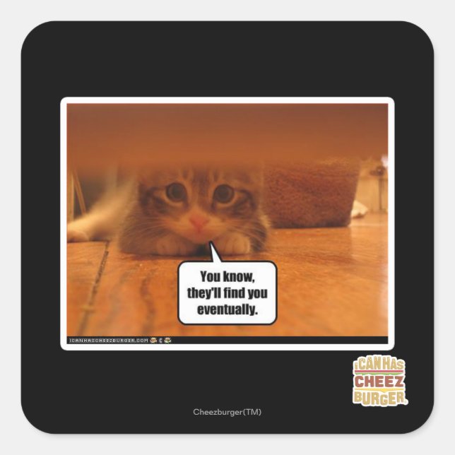 They'll find you square sticker (Front)