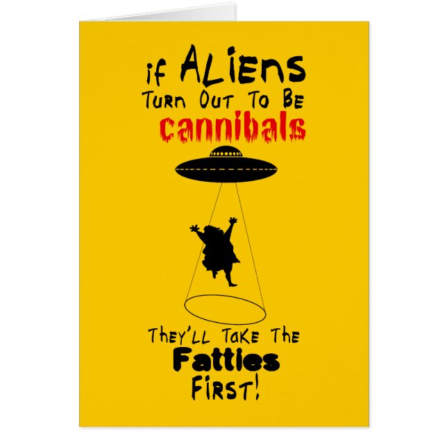 They'll Take the Fatties First Card (Front)