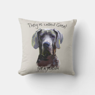 They're called Great for a reason, Dane Dog Pet Cushion