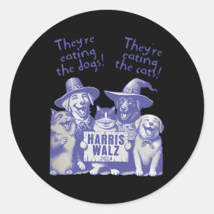 They're Eating Dogs! Theyre Eating Cats! Vote Kama Classic Round Sticker