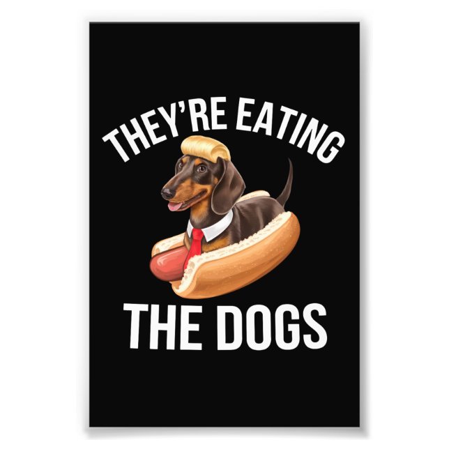 They're Eating The Dogs Donald Trump Debate 2024  Photo Print (Front)