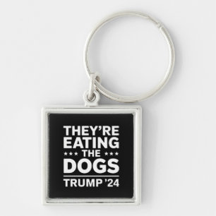 They're eating the Dogs Funny Debate Trump Quote Key Ring
