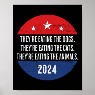 They're Eating The Dogs They're Eating The Cats Tr Poster