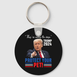 They're Eating The Dogs Trump 2025 Debyte Protect Key Ring