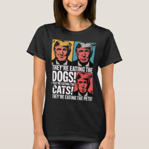 They're Eating The Dogs Trump Vs Kamala 2024 Elect T-Shirt