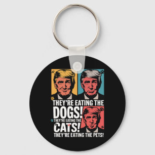 They're Eating The Dogs Trump Vs Kamala 2025 Elect Key Ring