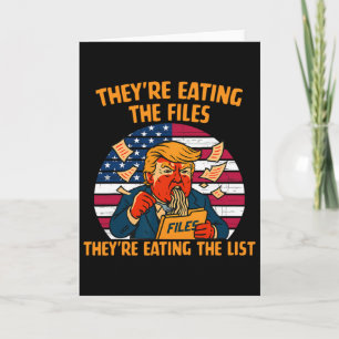 They're Eating The Files Funny Trump Design Card
