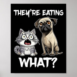 They're Eating What Dog Cat Us President Election  Poster