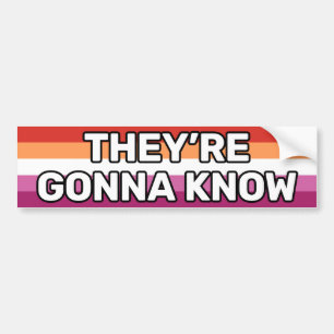 They're Gonna Know White Lesbian Flag (5 Stripes) Bumper Sticker
