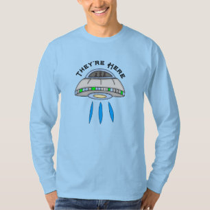They're Here UFO Alien Invasion  T-Shirt