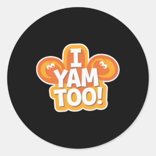 They're My Sweet Potatoes I Yam Too Shirts Thanksg Classic Round Sticker