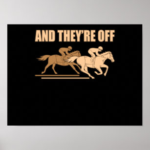 They're Off Horse Racing Barrel Racer Horses Race Poster