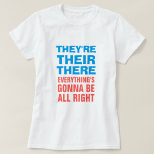 They're Their There T-Shirt