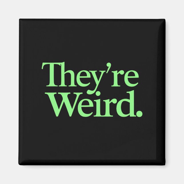 They're Weird 2024 Election President Harris Trump Magnet (Front)