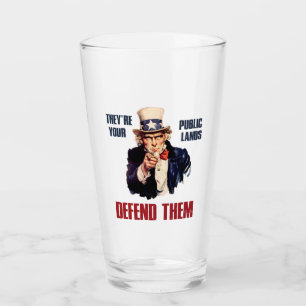 They're Your Public Lands Defend Them Uncle Sam Glass