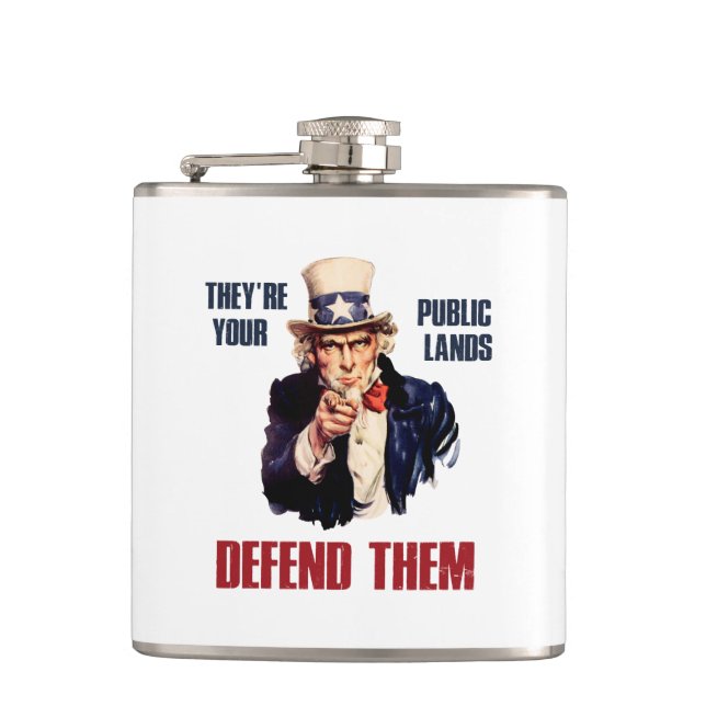 They're Your Public Lands Defend Them Uncle Sam Hip Flask (Front)