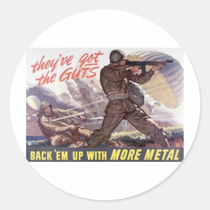 They've got the guts : back 'em up with more metal classic round sticker