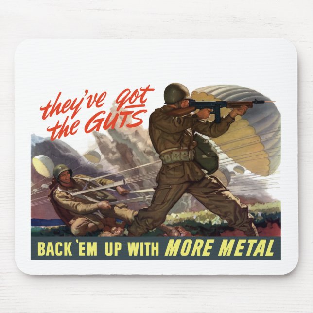 They've Got The Guts -- WW2 Mouse Pad (Front)