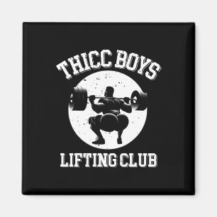 Thicc Boys Lifting Club Funny Gym Mens Squat Bodyb Magnet