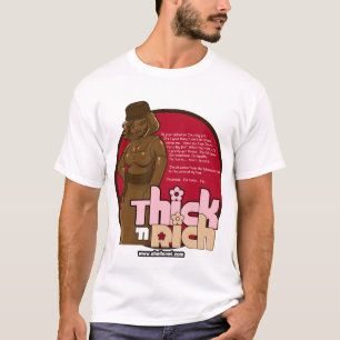 Thick n Rich 1 T-Shirt