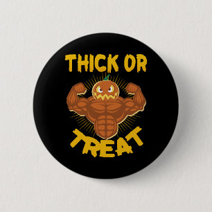 Thick or Treat Gym Workout Halloween 6 Cm Round Badge