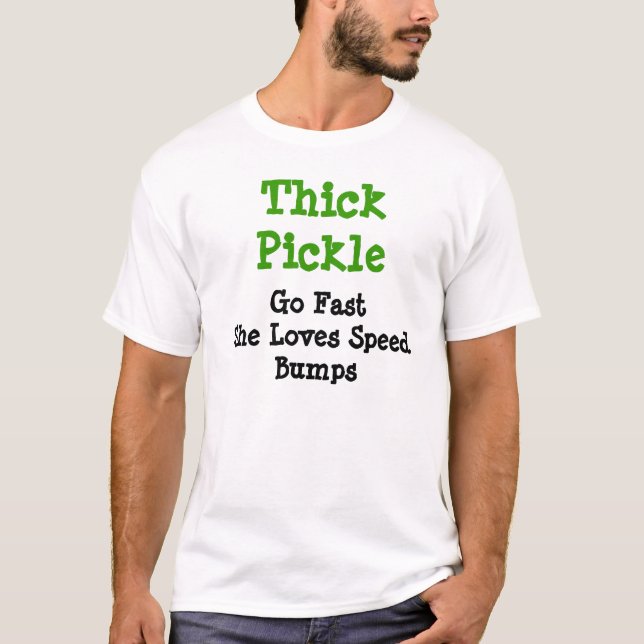 Thick Pickle T-Shirt (Front)