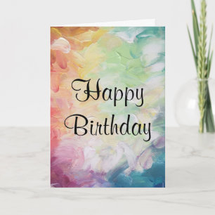 Thick Textured Abstract Paint Happy Birthday Card