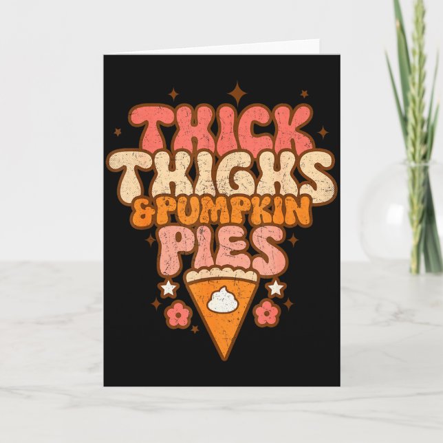Thick Thighs &amp; Pumpkin Es Baby Thanksgiving Fa Card (Front)