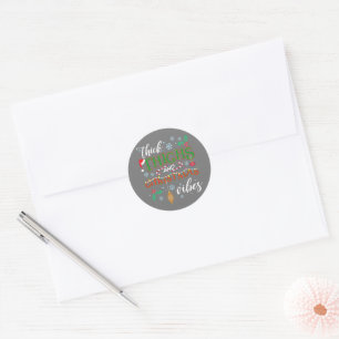 Thick Thighs and Christmas Vibes Holiday Squad Classic Round Sticker