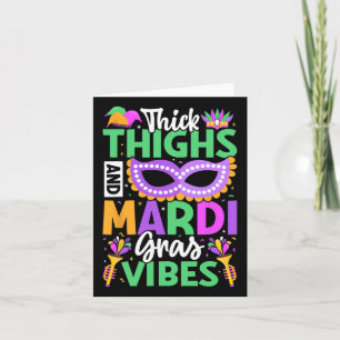 Thick Thighs And Mardi Gras Vibes Card
