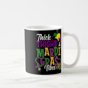 Thick Thighs And Mardi Gras Vibes Costume Masked P Coffee Mug