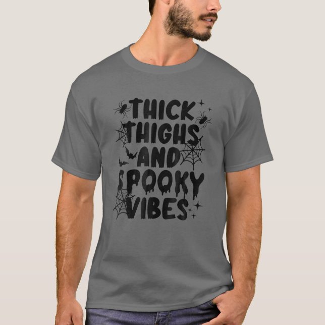Thick Thighs And Spooky Vibes Bat Halloween T-Shirt (Front)