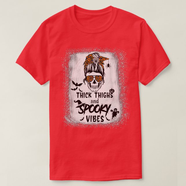 Thick Thighs And Spooky Vibes Bleached Messy Bun S T-Shirt (Design Front)