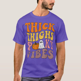 Thick Thighs And Spooky Vibes Funny Halloween Cost T-Shirt